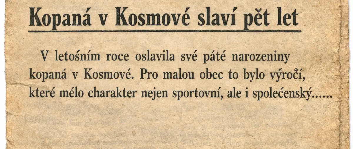 Zažloutlé řádky a živé sny, kdy fotbal spojil Kosmovou