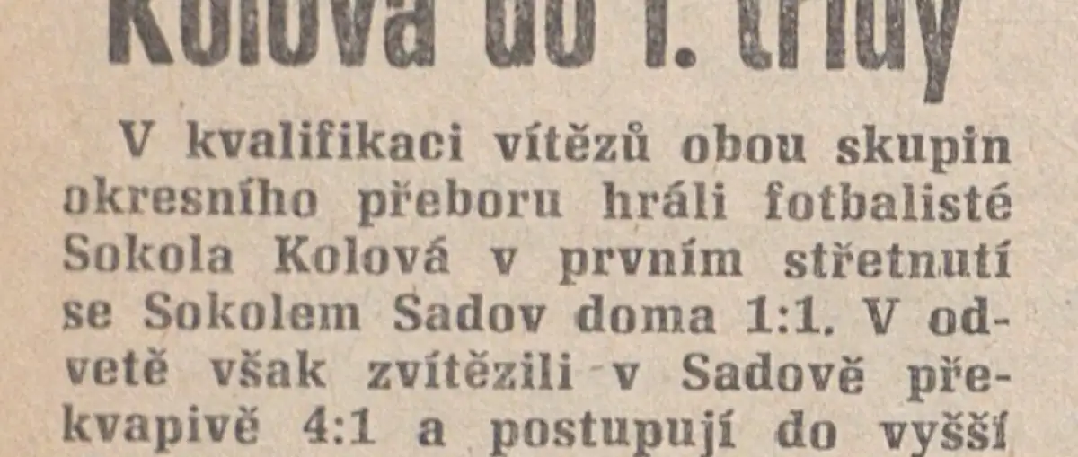 Sokol Kolová a jeho fanoušci se dočkali před 40 lety postupu do I. třídy