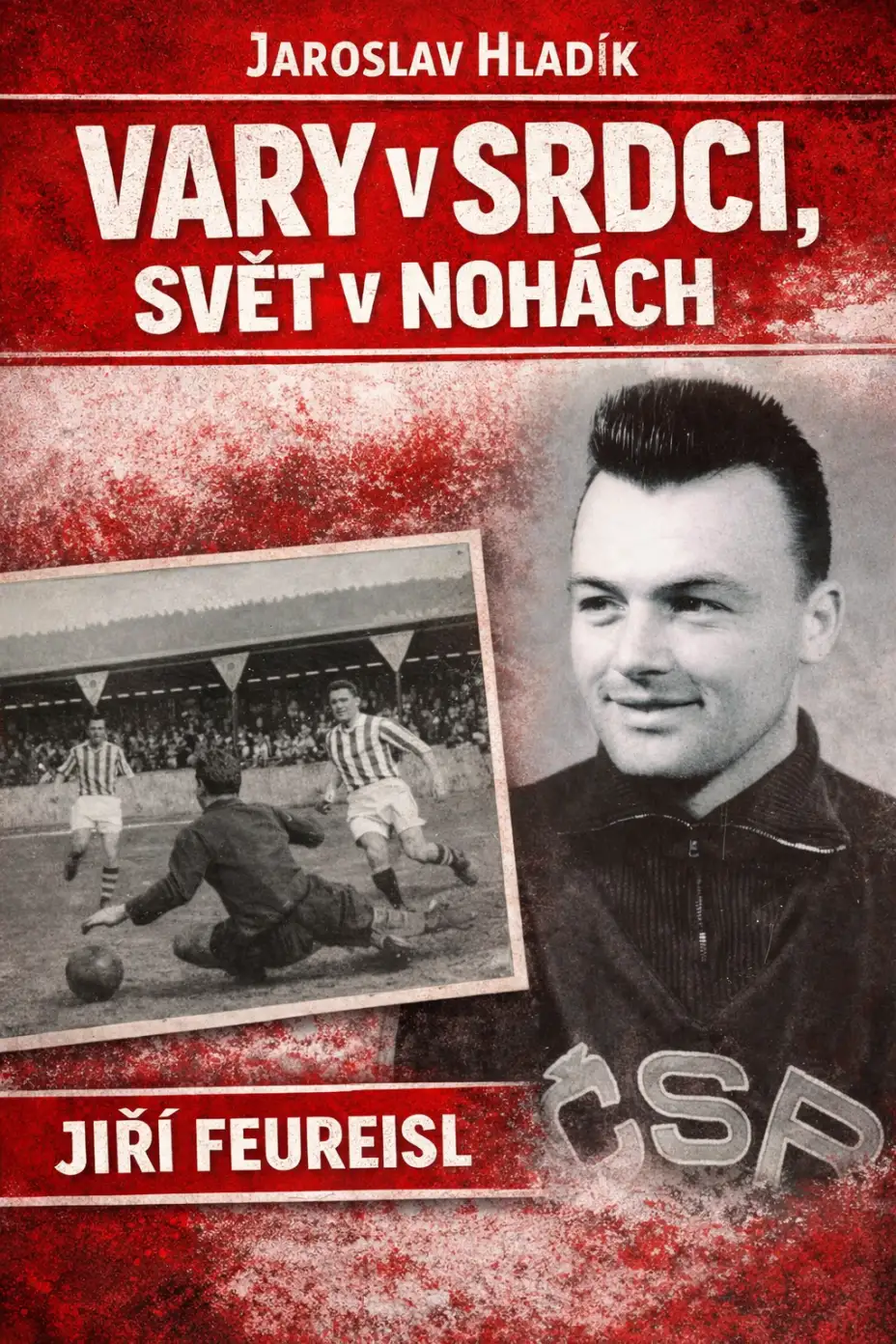 Jiří Feureisl: Vary v srdci, svět v nohách